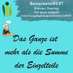 Das Ganze ist mehr