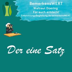Der eine Satz