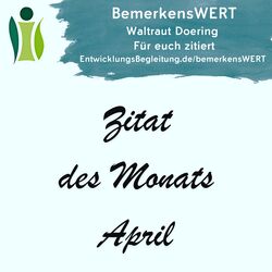 Zitat des Monats April