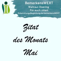Zitat des Monats Mai