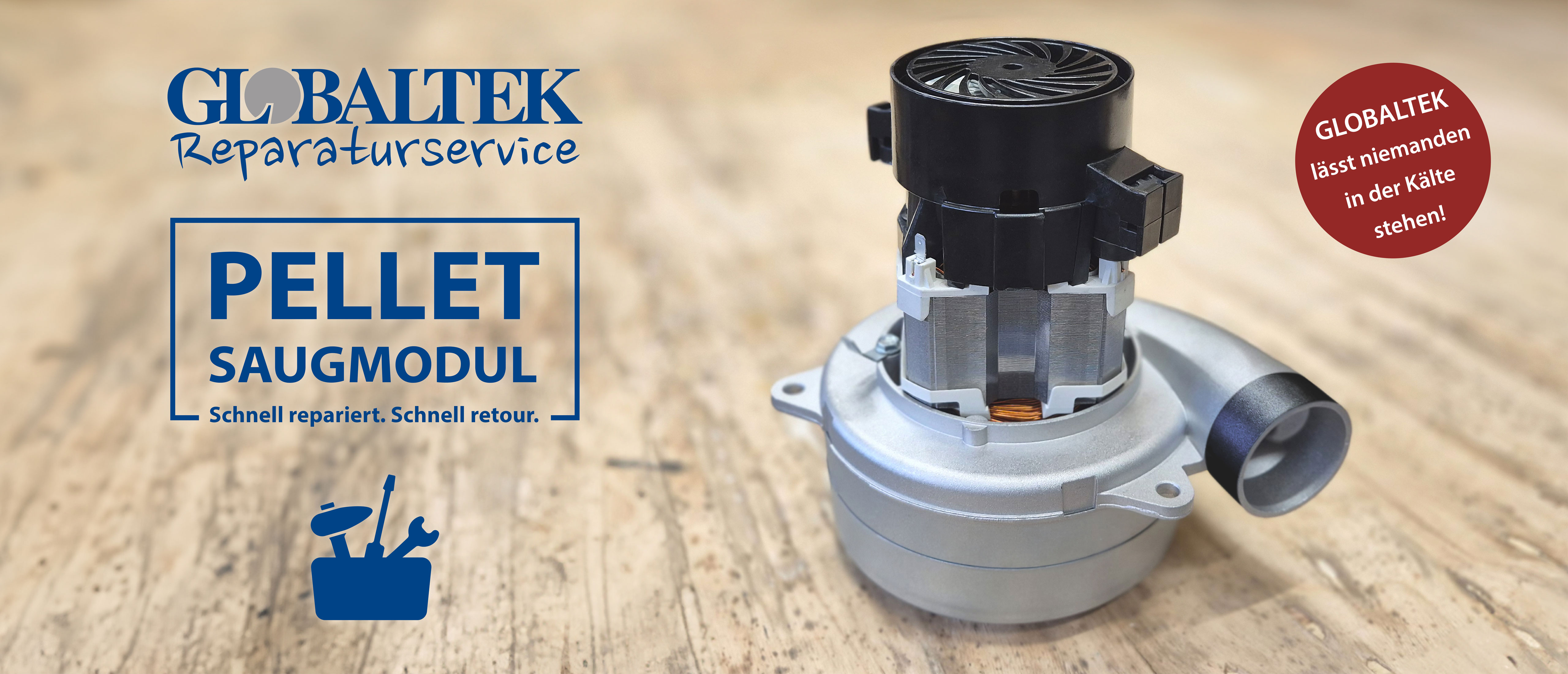 Pellet Saugmodul, Saugmotor Reparaturservice bei GLOBALTEK GmbH. Schnell repariert. Schnell retour. Pellet Saugmodul, Saugmotor Reparaturservice bei GLOBALTEK GmbH. Schnell repariert. Schnell retour.