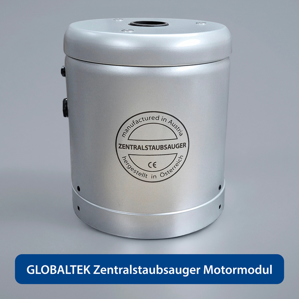 GLOBALTEK Zentralstaubsauger - Motormodul, Saugmodul - Herstellung in Österreich!