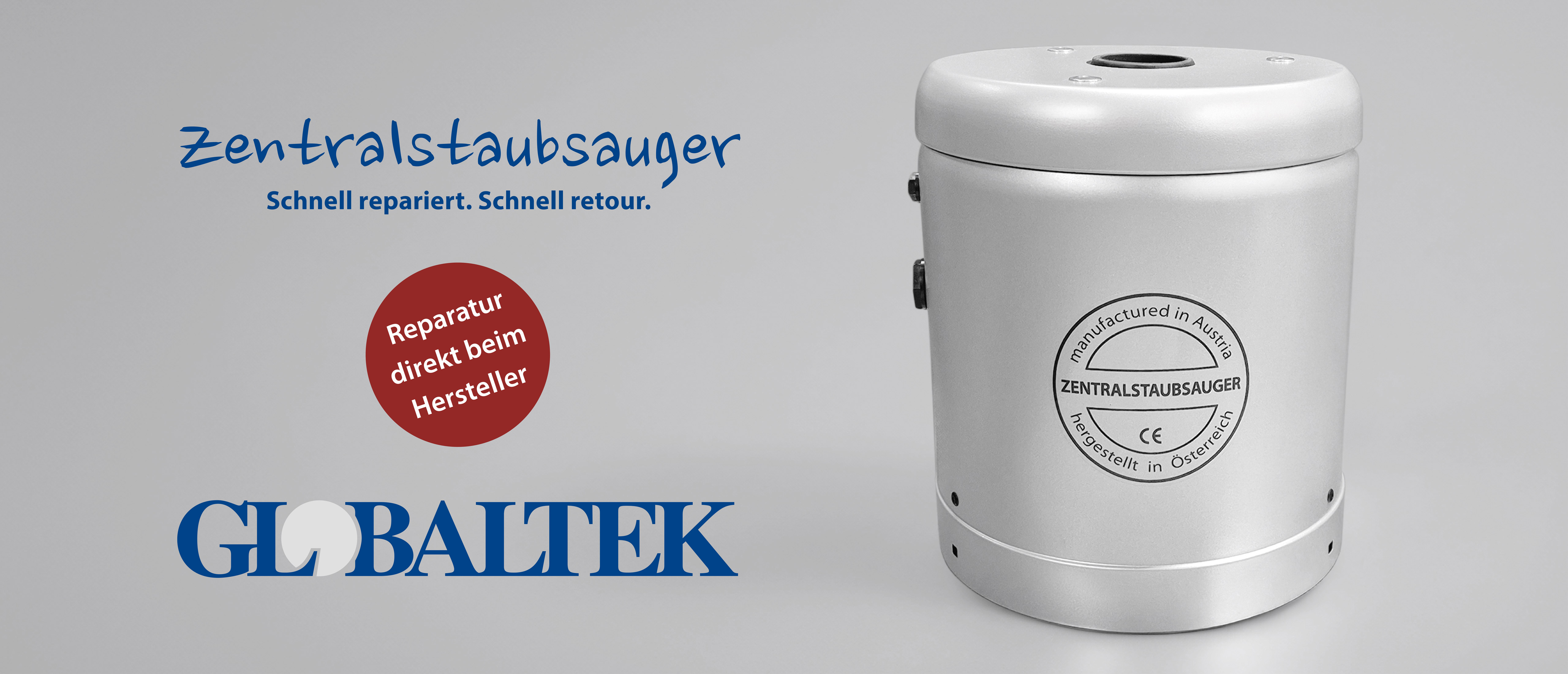 GLOBALTEK Zentralstaubsauger: Reparatur direkt beim Hersteller. Schnell repariert. Schnell retour.