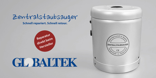 GLOBALTEK Zentralstaubsauger Reparatur direkt beim Hersteller! Schnell repariert. Schnell retour.