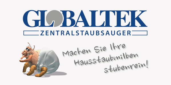 News von GLOBALTEK - Machen Sie Ihre Hausstaubmilben stubenrein!