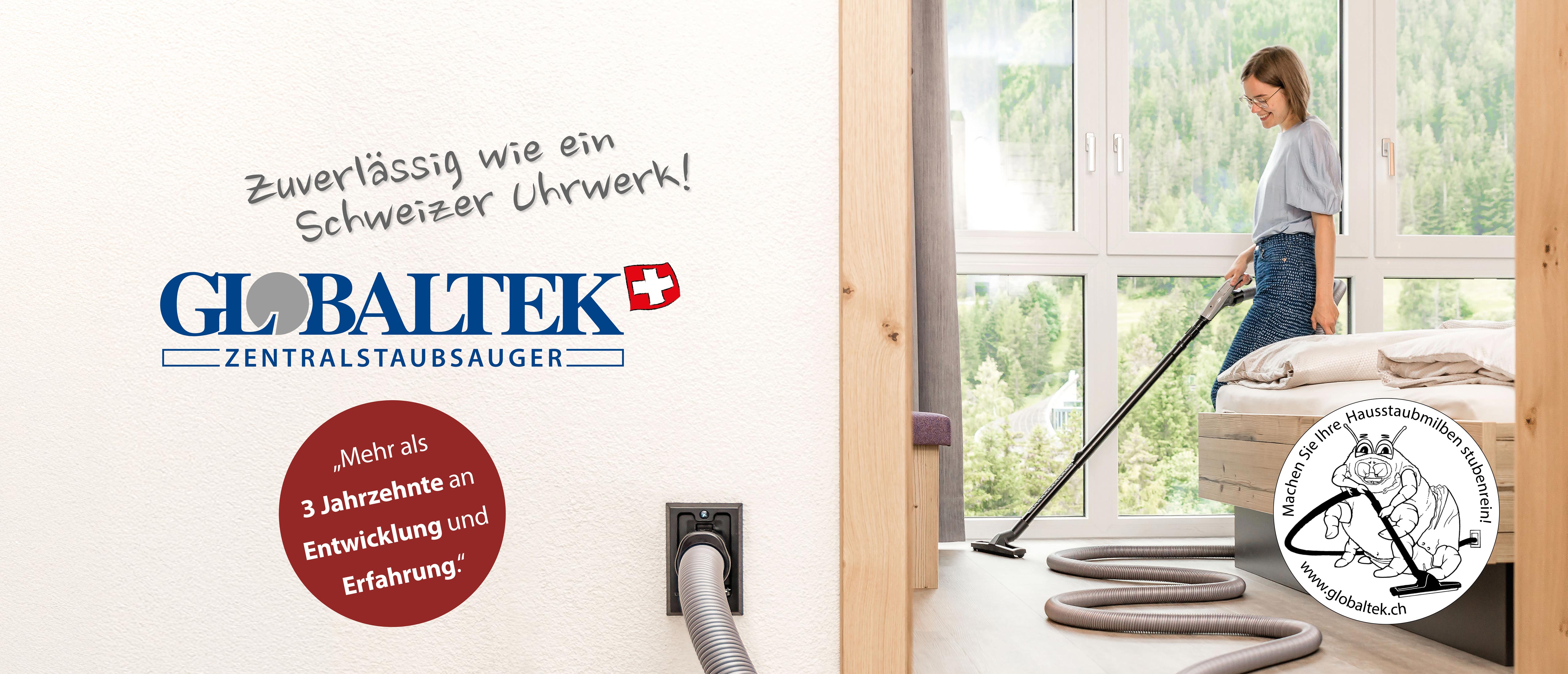 GLOBALTEK Zentralstaubsauger - Zuverlässig wie ein Schweizer Uhrwerk - 3 Jahrzehnte Entwicklung und Erfahrung GLOBALTEK Zentralstaubsauger - Zuverlässig wie ein Schweizer Uhrwerk - 3 Jahrzehnte Entwicklung und Erfahrung